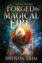 [Midlife Witchery 05] • Forged in Magical Fire · Paranormal Women's Fiction (Midlife Witchery Book 5)